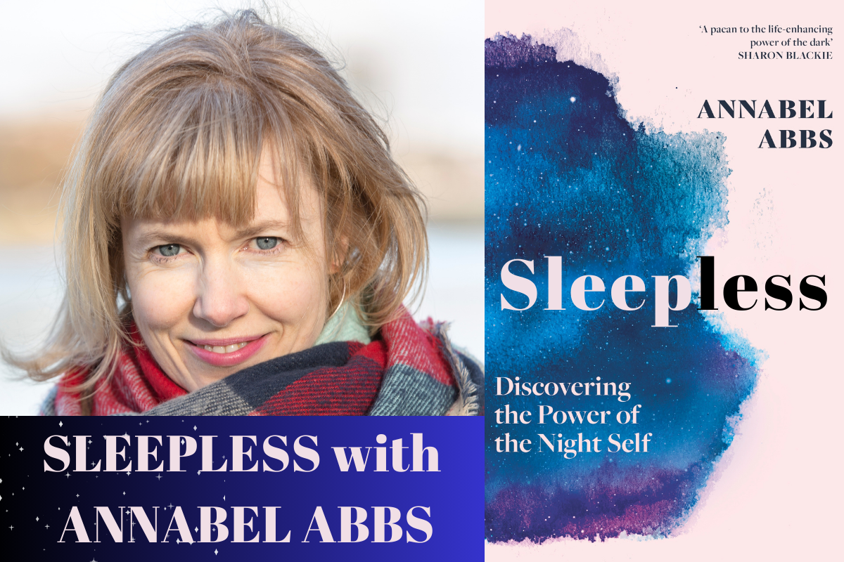 SLEEPLESS: Discovering the Power of the Night Self with ANNABEL ABBS